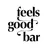 feels good bar