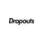 Dropouts